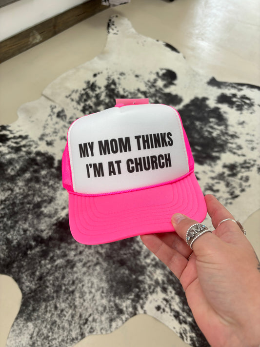My Mom Thinks Trucker Hat